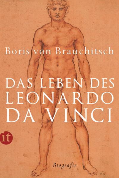 Das Leben des Leonardo da Vinci: Eine Biographie (insel taschenbuch)