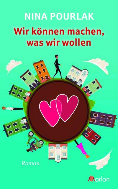 Wir können machen, was wir wollen: Roman