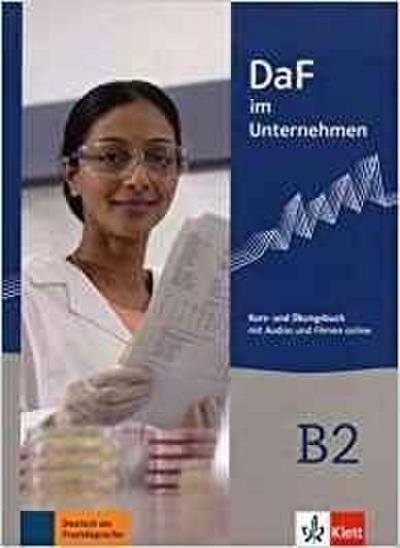DaF im Unternehmen B2 - Kurs- und Übungsbuch mit Audios und Filmen online