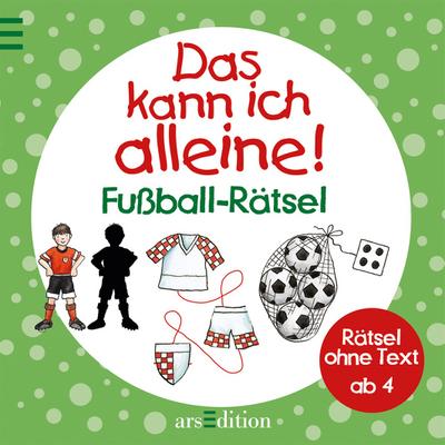 Das kann ich alleine! Fußball-Rätsel