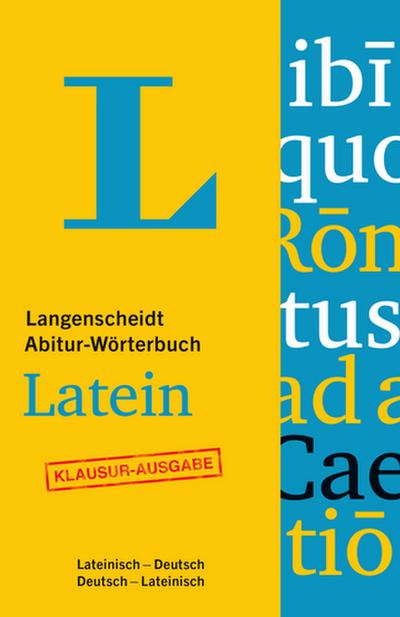 Langenscheidt Abitur-Wörterbuch Latein - Buch mit Online-Anbindung: Ideal für Klausuren, Lateinisch-Deutsch/Deutsch-Lateinisch (Langenscheidt Abitur-Wörterbücher)