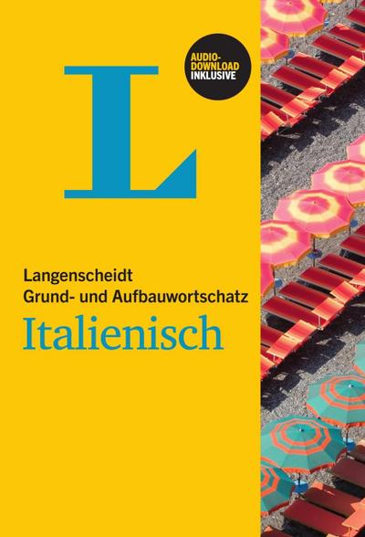 Langenscheidt Grund- und Aufbauwortschatz Italienisch - Buch mit Audio-Download