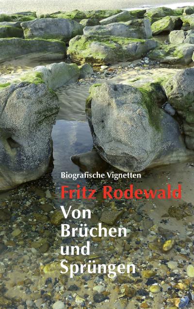 Von Brüchen und Sprüngen: Biografische Vignetten