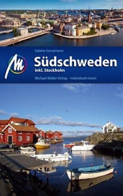 Südschweden inkl. Stockholm: Reiseführer mit vielen praktischen Tipps.