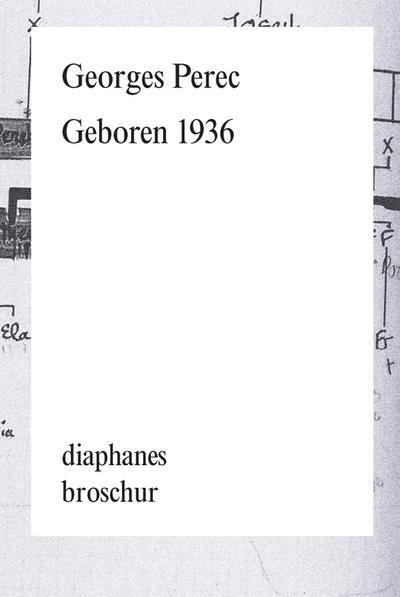 Geboren 1936 (diaphanes Broschur)