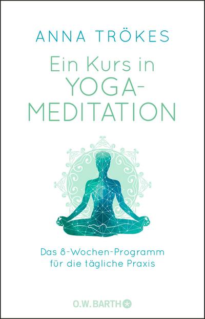 Ein Kurs in Yoga-Meditation