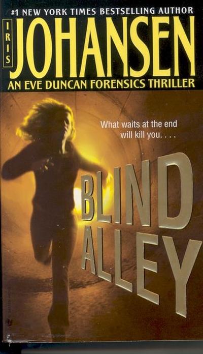 Blind Alley: An Eve Duncan Forensics Thriller