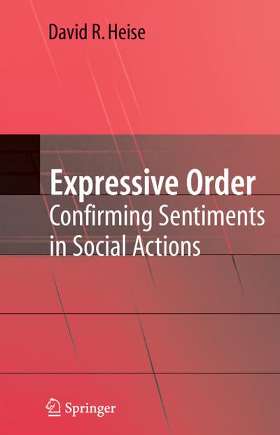 Expressive Order: Confirming Sentiments in Social Actions
