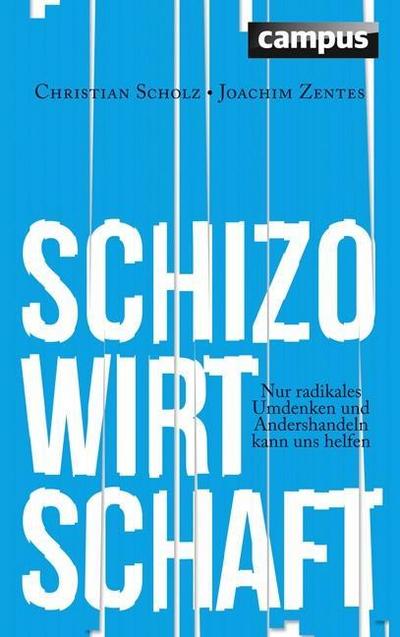 Schizo-Wirtschaft