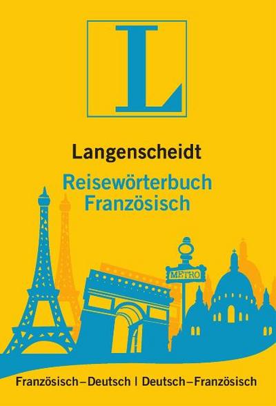 Langenscheidt Reisewörterbuch Französisch: Französisch-Deutsch/Deutsch-Französisch (Langenscheidt Reisewörterbücher)