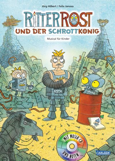 Ritter Rost 14: Ritter Rost und der Schrottkönig: Buch mit CD