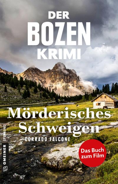 Der Bozen-Krimi: Mörderisches Schweigen - Gegen die Zeit (Kriminalromane im GMEINER-Verlag)