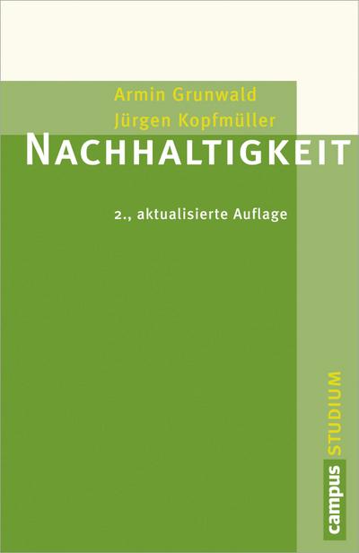 Nachhaltigkeit: 2., aktualisierte Auflage (Campus »Studium«)