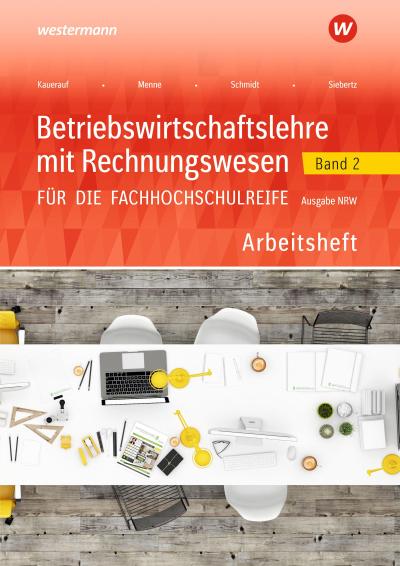 Betriebswirtschaftslehre mit Rechnungswesen für die Fachhochschulreife - Ausgabe Nordrhein-Westfalen