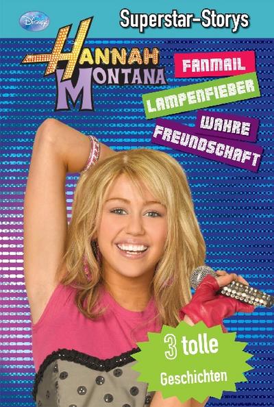 Hannah Montana: Fanmail, Lampenfieber, Wahre Freundschaft