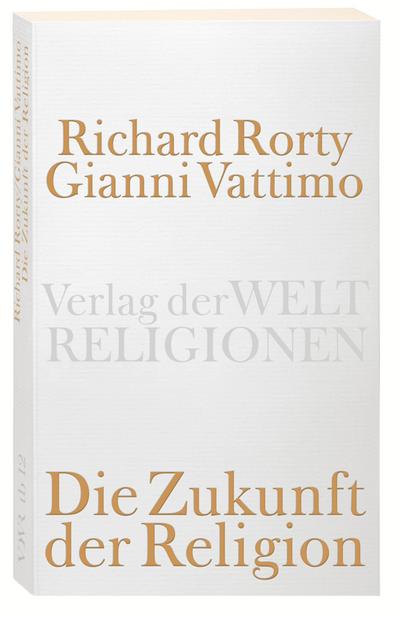 Die Zukunft der Religion (Verlag der Weltreligionen)