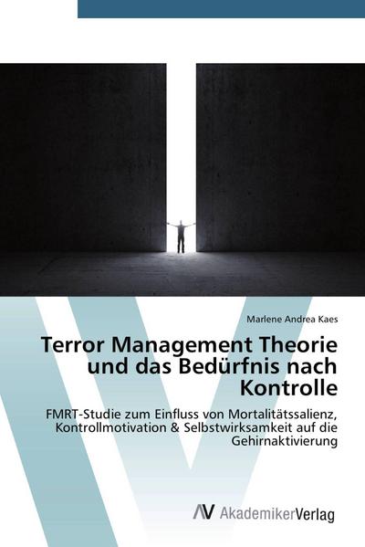Terror Management Theorie und das Bedürfnis nach Kontrolle