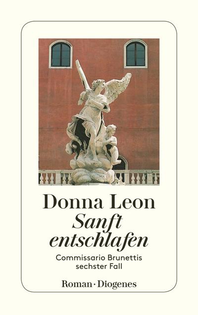 Sanft entschlafen: Commissario Brunettis sechster Fall