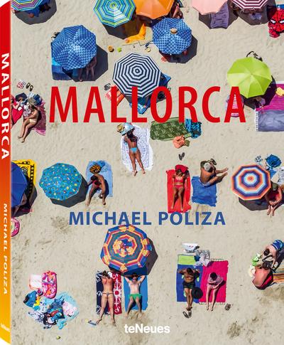 Mallorca. Michael Poliza. Das Buch über Mallorca, mit vielen großformatigen Fotos, Tipps, Informationen und Karte. (Deutsch, Englisch) - 25x32 cm, 224 Seiten: Mallorca -promo-