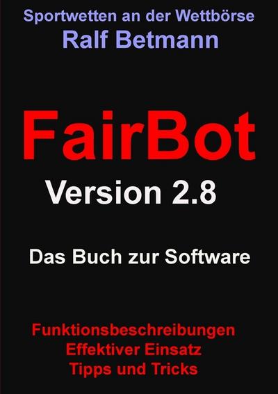 FairBot 2.8: Das Buch zur Software