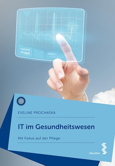 IT im Gesundheitswesen: Mit Fokus Pflege