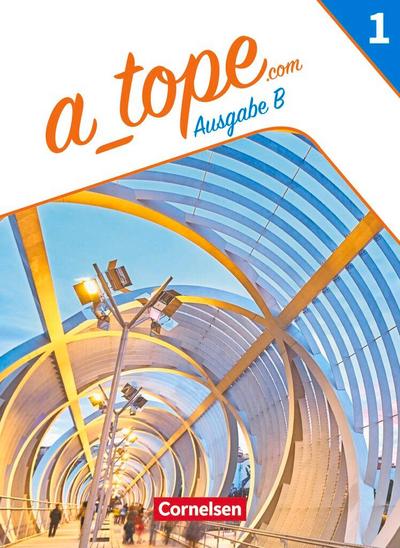 A_tope.com - Spanisch Spätbeginner Band 1. Bayern - Schulbuch