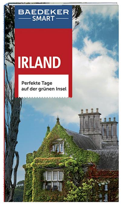 Baedeker SMART Reiseführer Irland: Perfekte Tage auf der grünen Insel