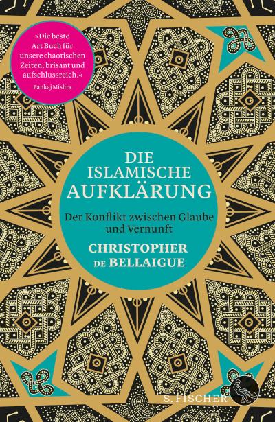 Die islamische Aufklärung: Der Konflikt zwischen Glaube und Vernunft