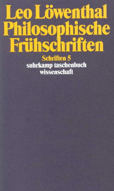 Schriften. 5 Bände: Band 5: Philosophische Frühschriften (suhrkamp taschenbuch wissenschaft)