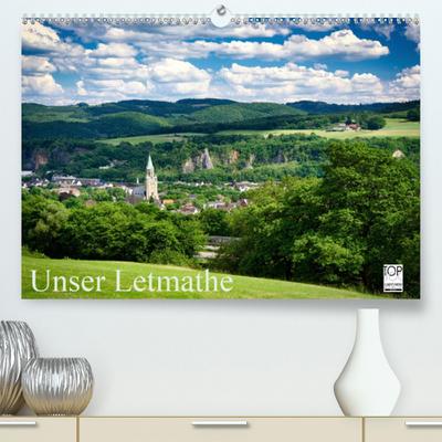 Calvendo Premium Kalender Unser Letmathe: Impressionen aus Letmathe und Umgebung (hochwertiger DIN A2 Wandkalender 2020, Kunstdruck in Hochglanz)