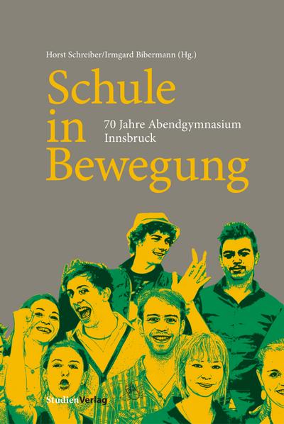 Schule in Bewegung: 70 Jahre Abendgymnasium Innsbruck