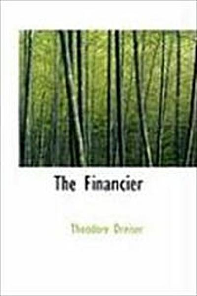 The Financier: A Novel