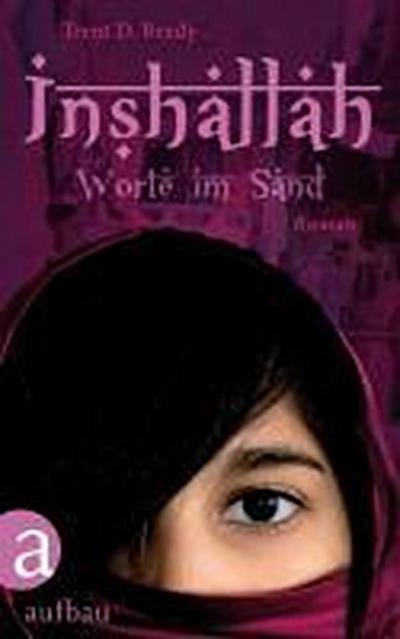 Inshallah - Worte im Sand: Roman
