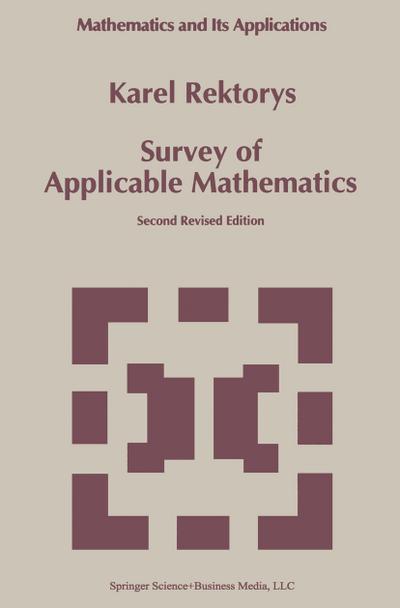 Survey of Applicable Mathematics (Mathematics and Its Applications (280/281))