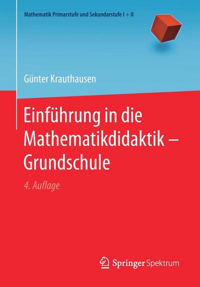 Einführung in die Mathematikdidaktik - Grundschule