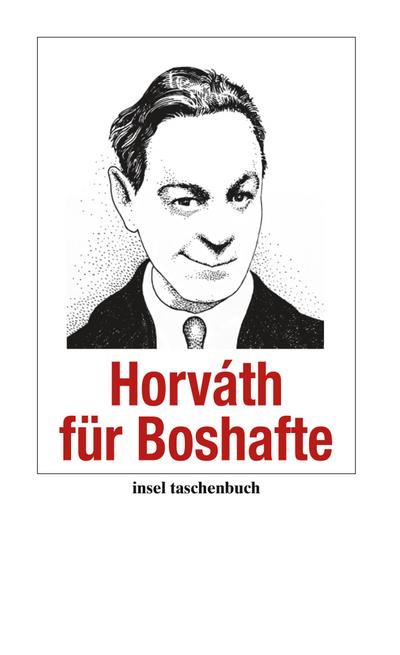 Horváth für Boshafte (insel taschenbuch)