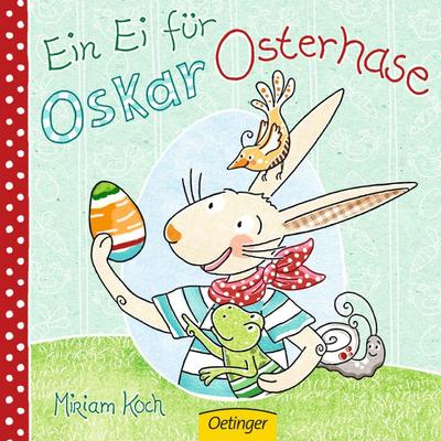 Ein Ei für Oskar Osterhase