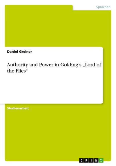 Authority and Power in Golding’s "Lord of the Flies"