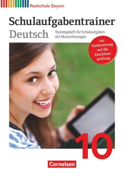 Deutschbuch - Realschule Bayern: 10. Jahrgangsstufe - Schulaufgabentrainer mit Lösungen