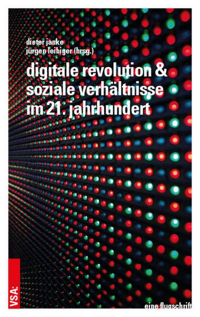 Digitale Revolution und soziale Verhältnisse im 21. Jahrhundert