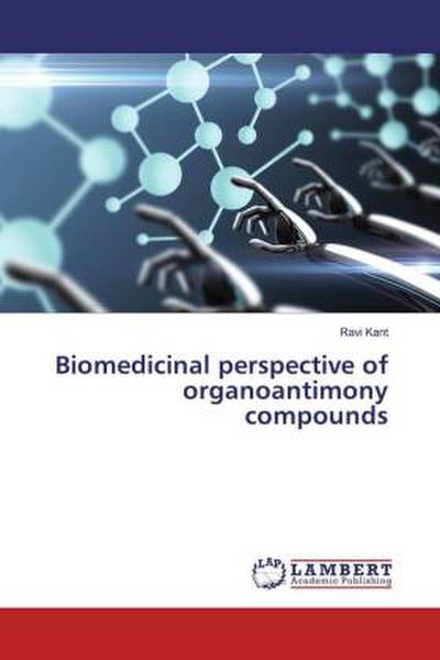 Biomedicinal perspective of organoantimony compounds