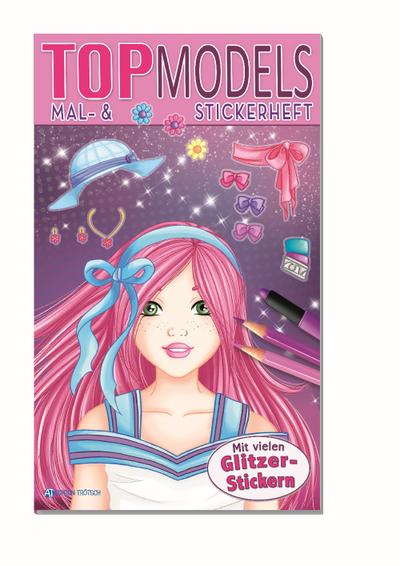 Mal- und Stickerheft Topmodels (Malbücher mit ...)