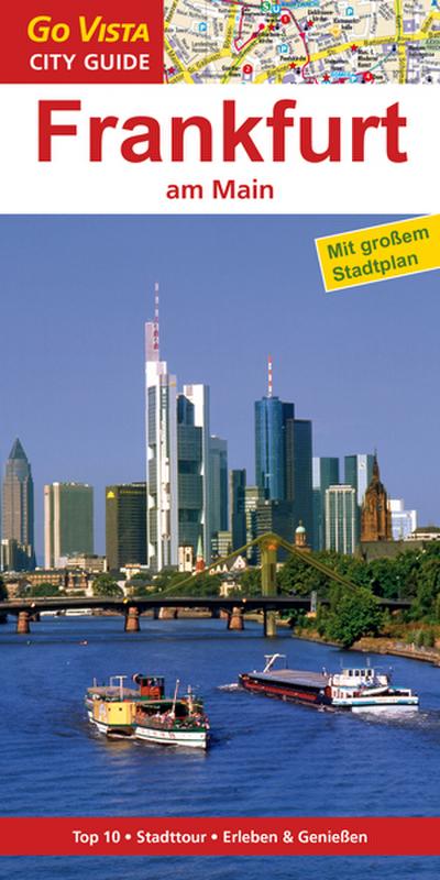 GO VISTA: Reiseführer Frankfurt am Main (Mit Faltkarte)