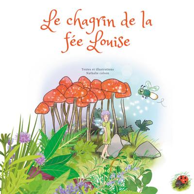 Le chagrin de la fée Louise (BOOKS ON DEMAND)