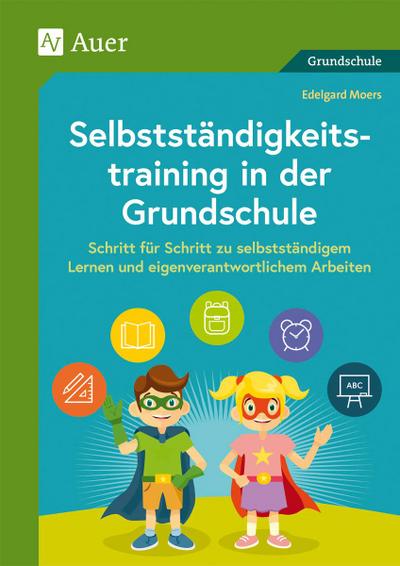 Selbstständigkeitstraining in der Grundschule