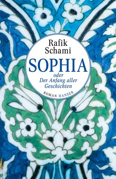 Sophia oder Der Anfang aller Geschichten: Roman (Weihnachtsangebot)
