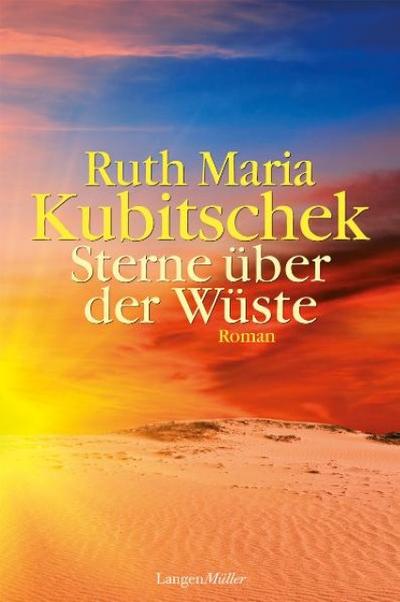 Sterne über der Wüste: Roman