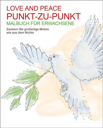 Malen und entspannen: Punkt-zu-Punkt - Love and Peace