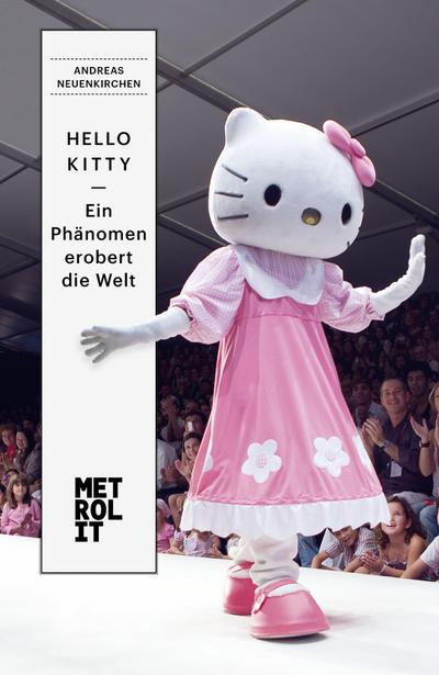 Hello Kitty - ein Phänomen erobert die Welt