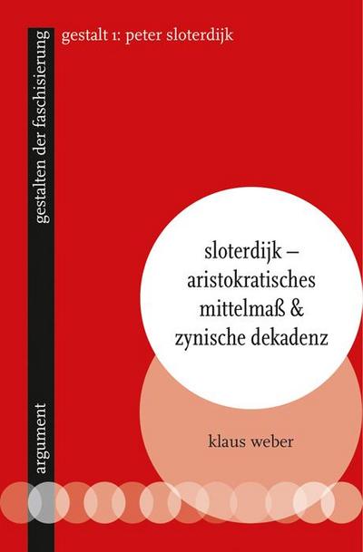 Sloterdijk  Aristokratisches Mittelmaß & zynische Dekadenz: gestalten der faschisierung 1